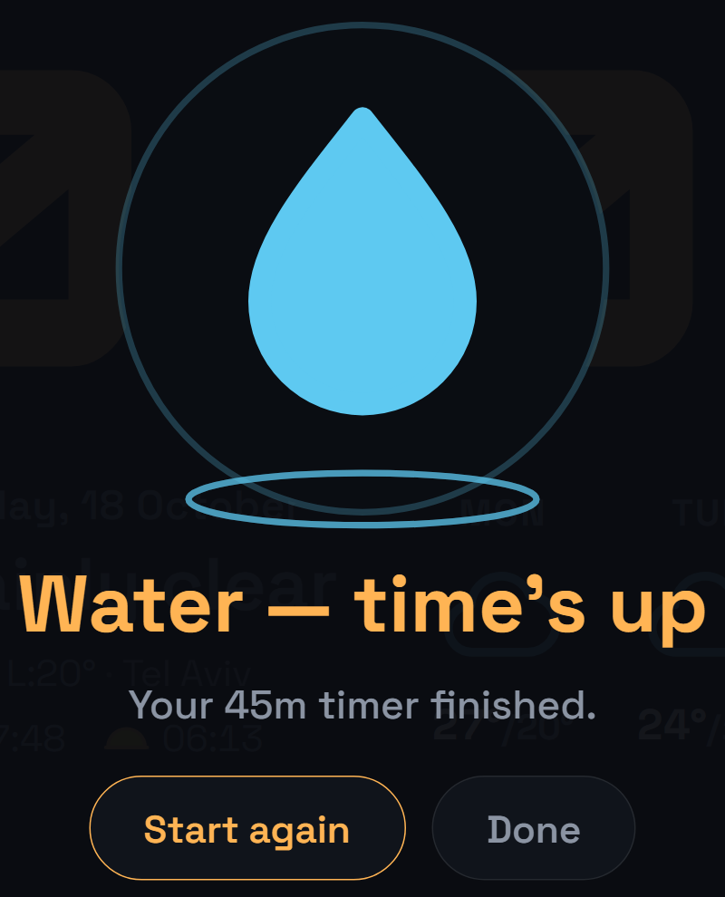 When a timer ends, it says so, big: “Water — time’s up”.